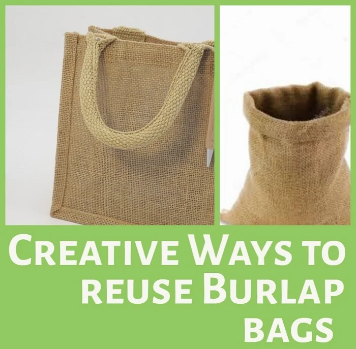 Creative Ways to Reuse Burlap Bags